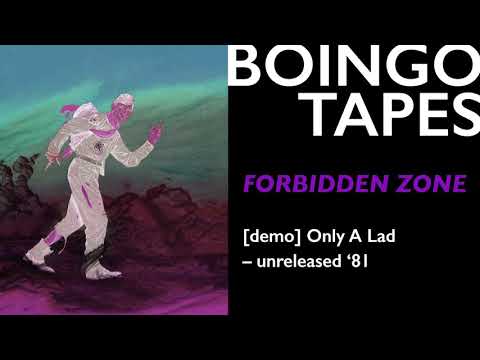 Forbidden Zone ('81 Demo) — Oingo Boingo | Only A Lad 1981