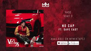 Vado - No Cap Ft.Dave East (V-Day 3)