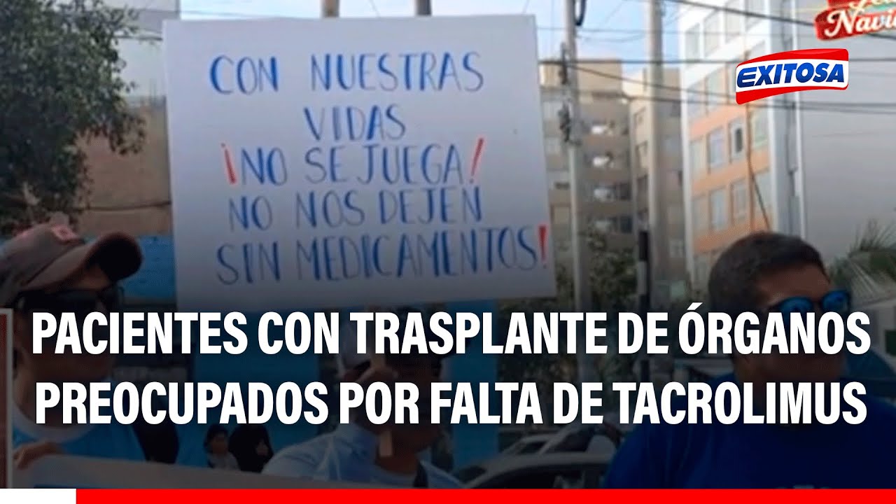 🔴🔵 Pacientes con trasplante de órganos ante falta de tacrolimus: "Nuestra vida corre peligro"