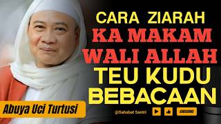 Download lagu ABUYA UCI TURTUSI - CARA ZIARAH KA MAKAM WALI ALLAH MAH TEU KUDU BEBACAAN mp3 Download lagu ABUYA UCI TURTUSI - CARA ZIARAH KA MAKAM WALI ALLAH MAH TEU KUDU BEBACAAN mp3