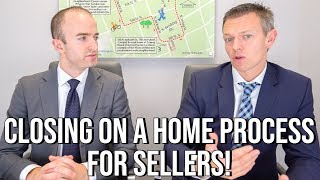 Closing on a Home Process for SELLERS! What to Expect at Settlement when Selling Your Home