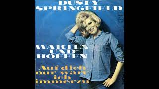 Dusty Springfield - Warten und Hoffen