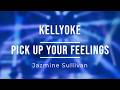 Kellyoke Pick Up Your Feelings Jazmine Sullivan