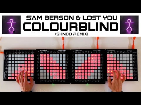 Sam Berson & LOST YOU - Colourblind // Quad Launchpad Cover (shndō Remix)