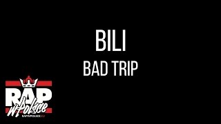 Bili - Bad Trip (prod. Jacon)