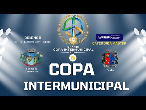 COPA INTERMUNICIPAL DE FUTEBOL URANDI 2026 | SEBASTIÃO LARANJEIRAS X PINDAI - MASTER