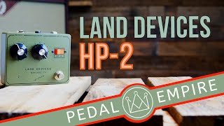 Video thumbnail for Land Devices HP-2 - Pedal Empire by Pedal Empire