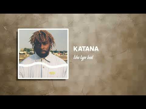 Isha Type Beat - KATANA