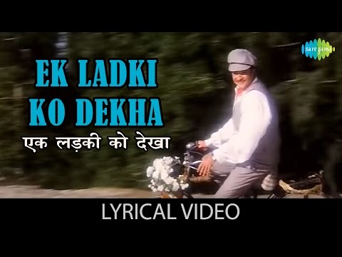 Ek Ladki ko dekha Toh (Lyrical) — watch video