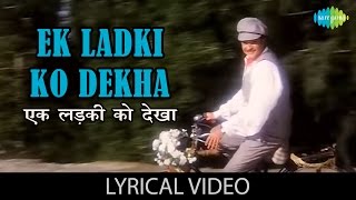 Ek Ladki ko dekha with Lyrics  एक लड़क