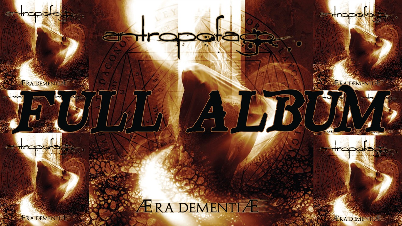 ANTROPOFAGO (Technical Death Metal) - Æra Dementiæ (FULL ALBUM)