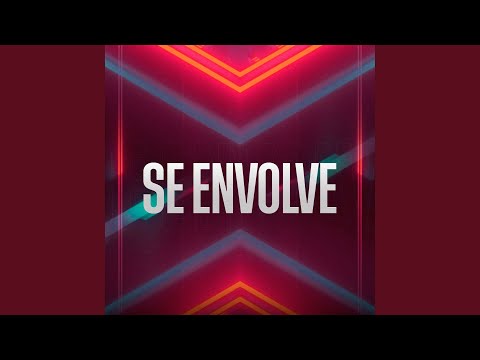 Se Envolve