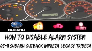How To Activate/Deactivate Factory Car Alarm on Subaru Outback Impreza Legacy 05-19