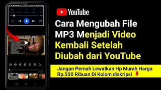 Download lagu Cara Mengubah File MP3 Menjadi Video Kembali Setelah Diubah dari YouTube mp3 Download lagu Cara Mengubah File MP3 Menjadi Video Kembali Setelah Diubah dari YouTube mp3