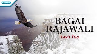 Download lagu Bagai Rajawali - Lex's Trio (with lyric) mp3