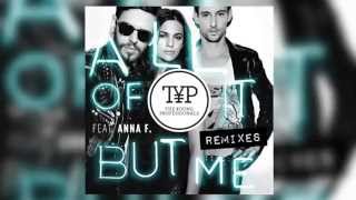 The Young Professionals - All Of It But Me feat. Anna F (TripL Remix)