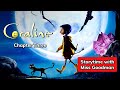 Storytime With Miss Goodman Coraline Chapter Three