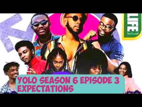 YOLO season 6 episode 3