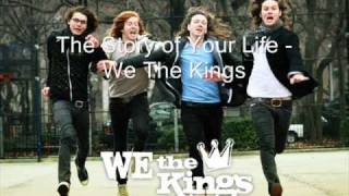 The Story of Your Life - We The Kings.