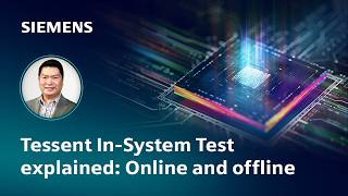 Tessent In-System Test explained: Online and offline chip testing