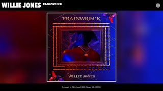 Willie Jones Trainwreck