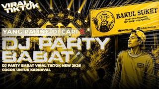 Download lagu DJ PARTY BABAT BABAT VIRAL TIKTOK NEW VIRAL 2K26 COCOK UNTUK KARNAVAL🔥 || E & T PRODUCTION mp3 Download lagu DJ PARTY BABAT BABAT VIRAL TIKTOK NEW VIRAL 2K26 COCOK UNTUK KARNAVAL🔥 || E & T PRODUCTION mp3