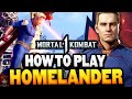 How To Play HOMELANDER Guide Combos Tips Mortal Kombat 1