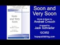 Soon and Very Soon - Andraé Crouch/Arr. Jack Schrader