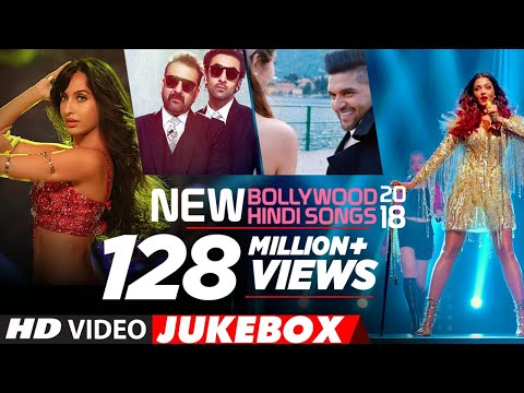 NEW BOLLYWOOD HINDI SONGS 2018 | VIDEO JUKEBOX | Latest Bollywood Songs 2018
