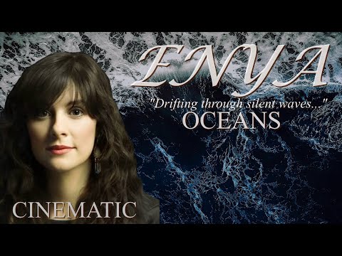 E N Y A - Oceans (Cinematic) 2020