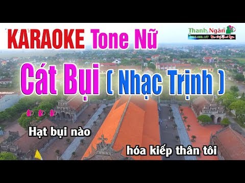 Cát Bụi ( Trịnh Công Sơn ) Karaoke Tone Nữ Bản Đẹp Fun HD - Nhạc Sống Thanh Ngân