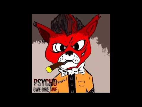 PSYCHO  GWE
