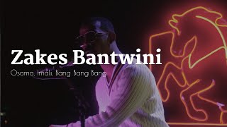 ZAKES BANTWINI - LITROOM: Hunters x Jacquel Culture House (Osama / Imali / Bang Bang Bang)