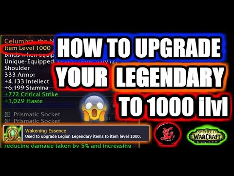 How to upgrade your legendary to item level 1000! WoW 7.3.5