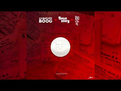 CashClick Boog x Sada Baby x Rio Da Yung OG - RP's (p. ReuelStopPlayin)