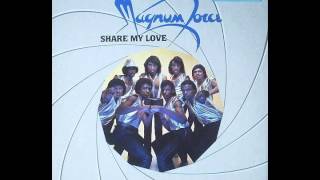 MAGNUM FORCE - SHARE MY LOVE