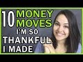 10 Money Moves I M THANKFUL I Made