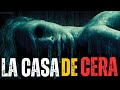 LA CASA DE CERA PELÍCULA DE TERROR ESTRENO 2005 RESEÑA COMPLETA DE MEJOR PELÍCULA DE TERROR 2025