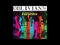OBLIVIANS - YOU BETTER BEHAVE