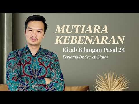 MUTIARA KEBENARAN 131 - BILANGAN 24 | DR. Steven E. Liauw