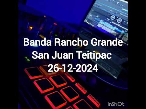 Banda Rancho Grande.  San Juan teitipac 26.12.2023 (audio)