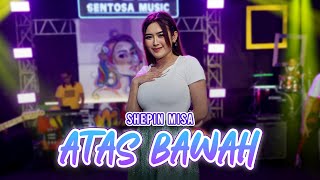 Download lagu Shepin Misa - Atas Bawah mp3 Download lagu Shepin Misa - Atas Bawah mp3