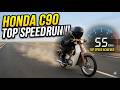 TOP SPEED RUN 50 Year Old Honda C90