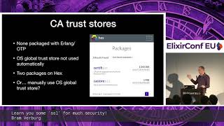 Bram Verburg Learn you some 'ssl' for much security! - ElixirConfEU 2019