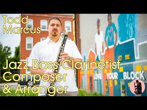 Todd Marcus - jazz bass clarinetist, composer, and arranger