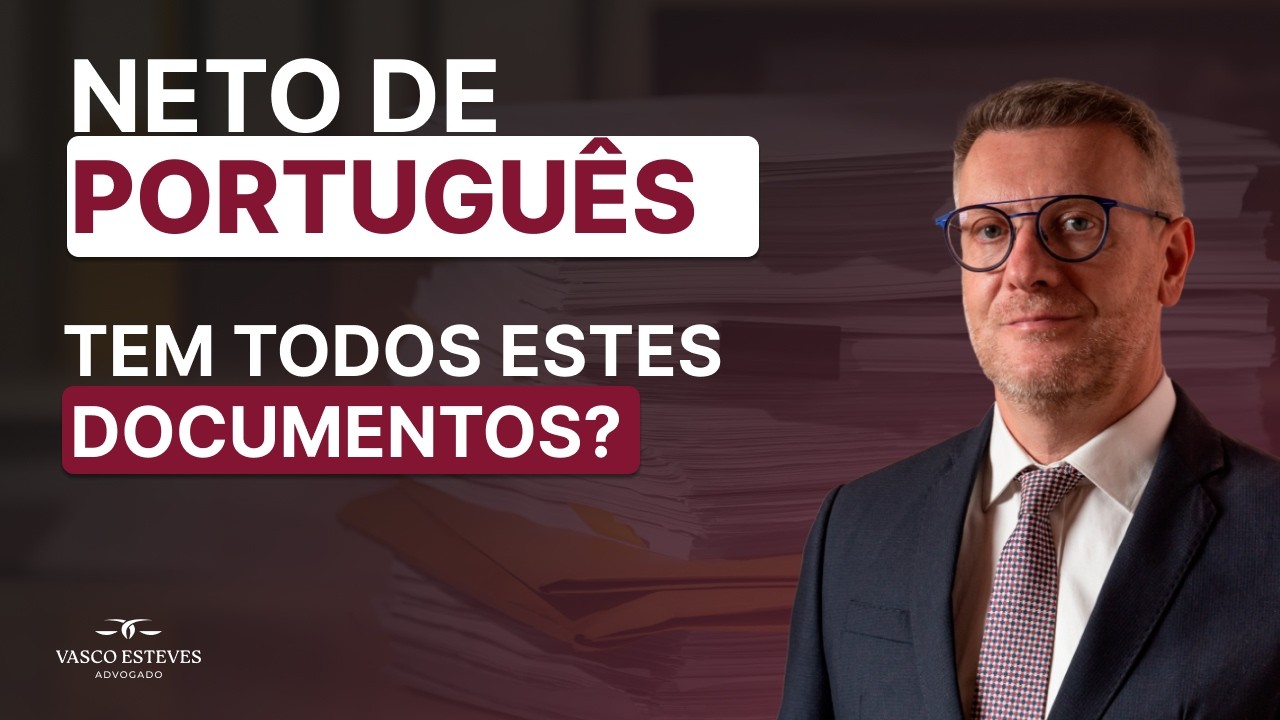 Cidadania Portuguesa para Netos: Quais os Documentos Necessários?