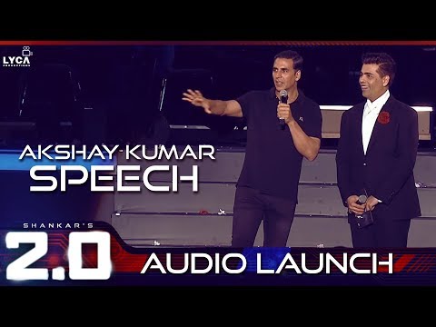 Akshay Kumar Speech at 2.0 Audio Launch | Rajinikanth, Akshay Kumar | Shankar | A.R. Rahman