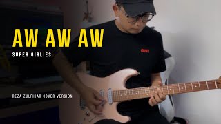 Download lagu SUPER GIRLIES - Aw Aw Aw || Reza Zulfikar Cover Version mp3