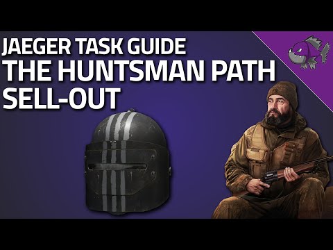 The Huntsman Path Sell-Out - Jaeger Task Guide - Escape From Tarkov