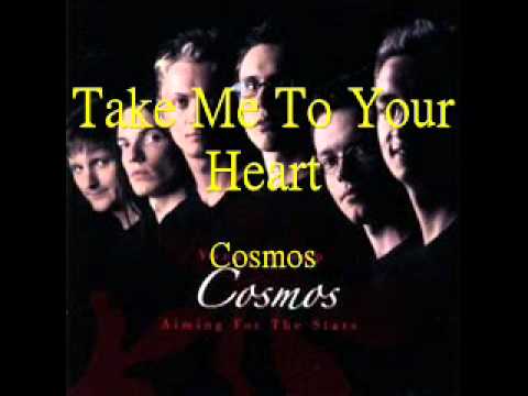 Take Me To Your Heart a cappella (Cosmos)